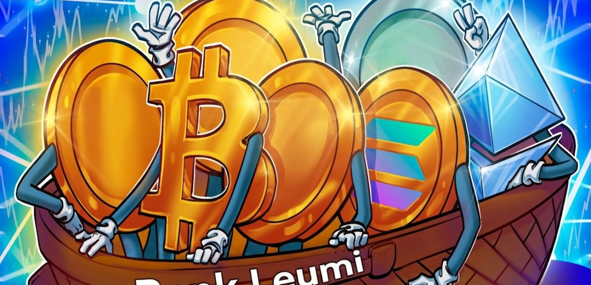 Israel’s largest bank taps Galaxy to offer Bitcoin, Ether, Solana trading
